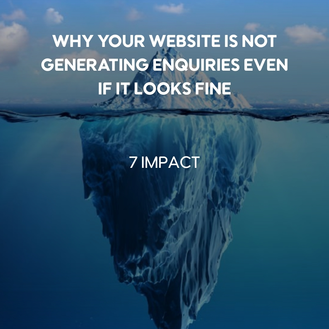 Why Your Website Is Not Generating Enquiries Even If It Looks Fine