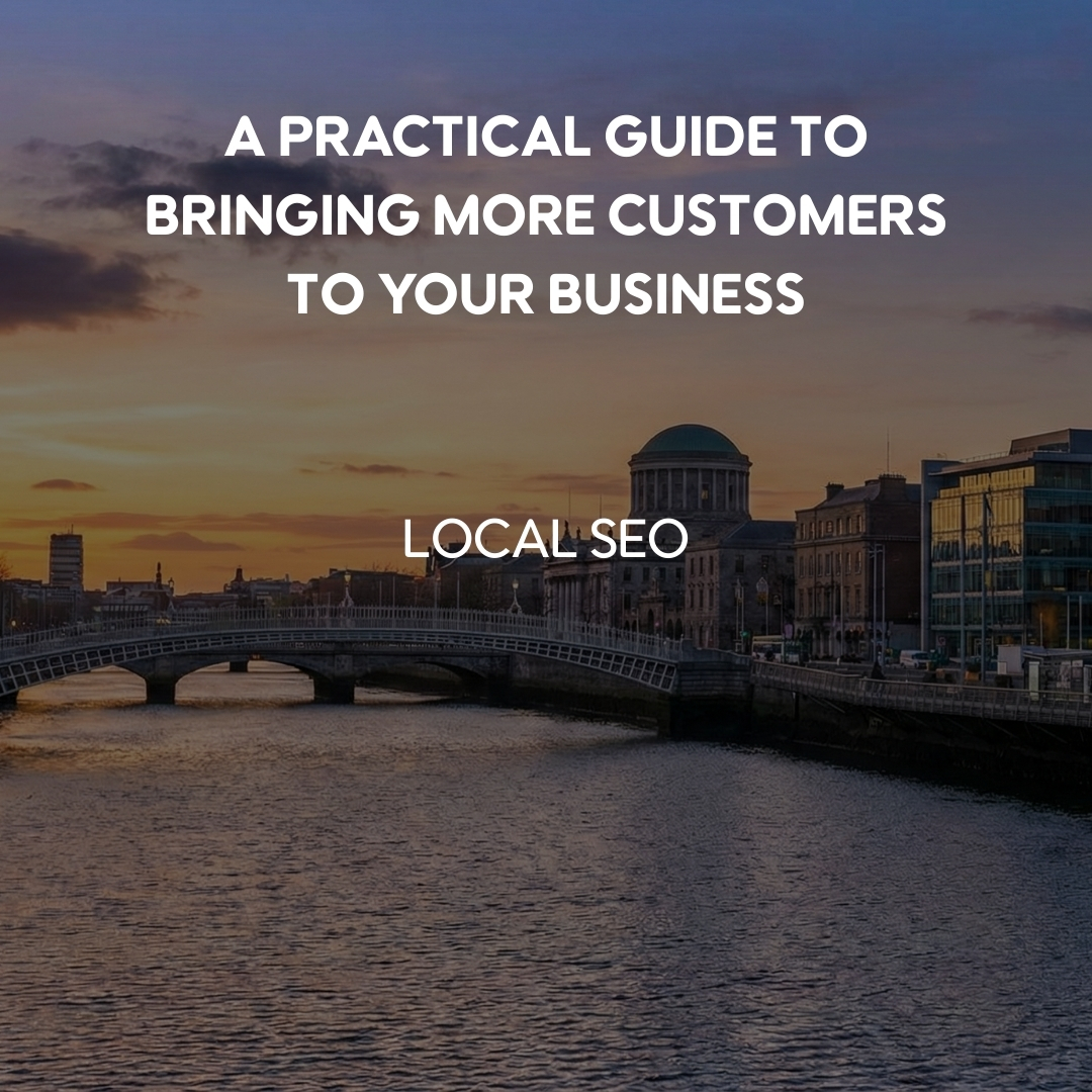 A Practical Guide to Bringing More Customers to Your Business